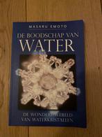 De Boodschap van Water - Masaru Emoto, Boeken, Ophalen of Verzenden, Zo goed als nieuw, Spiritualiteit algemeen, Achtergrond en Informatie