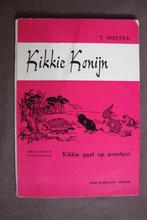 KIKKIE KONIJN   KIKKIE GAAT OP AVONTUUR  T Westra, Boeken, Kinderboeken | Jeugd | onder 10 jaar, Ophalen of Verzenden, Gelezen