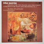 Béla Bartók - Sonata for Two Pianos and Percussion Concerto, Ophalen of Verzenden, Zo goed als nieuw, 12 inch, Orkest of Ballet