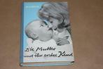 De moeder en haar eerste kind - 1964 !!, Boeken, Overige Boeken, Gelezen, Ophalen of Verzenden