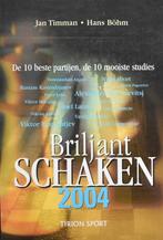Jan Timman & Hans Böhm: Briljant schaken 2004, Boeken, Ophalen of Verzenden, Zo goed als nieuw, Denksport