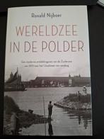 Wereldzee in de Polder - Ronald Nijboer, Ophalen of Verzenden, 20e eeuw of later, Zo goed als nieuw, Ronald Nijboer