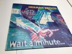 Lp Herman Brood wait a minute, Cd's en Dvd's, Vinyl | Rock, Gebruikt, Ophalen of Verzenden