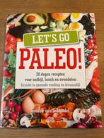 Let's Go Paleo! Kookboek, Gelezen, Sandra van Schijndel, Hoofdgerechten, Ophalen of Verzenden