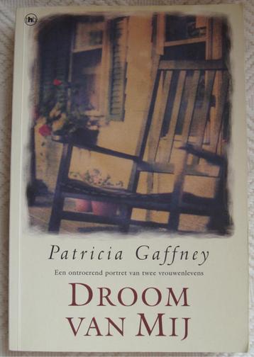 Droom van mij - ontroerend portret 2 vrouwenlevens - Gaffney beschikbaar voor biedingen