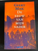 Geert Mak: De eeuw van mijn vader, Boeken, Literatuur, Geert Mak, Gelezen, Ophalen of Verzenden, Nederland