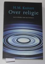 Over Religie  H. M. Kuitert    133436, Ophalen of Verzenden, Zo goed als nieuw, Christendom | Protestants