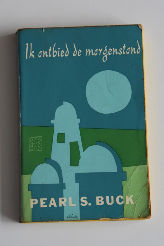 Ik ontbied de morgenstond Pearl Buck Dick Bruna Atoombom, Boeken, Romans, Gelezen, Ophalen