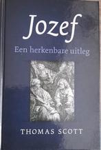 Jozef, een herkenbare uitleg - Thomas Scott, Thomas Scott, Christendom | Protestants, Ophalen of Verzenden, Zo goed als nieuw