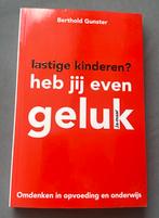 Berthold Gunster - Lastige kinderen? Heb jij even geluk, Verzenden, Zo goed als nieuw, Berthold Gunster
