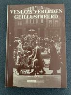 VENLO'S VERLEDEN GEILLUSTREED, W STEEGHS, Ophalen of Verzenden, 20e eeuw of later, Gelezen