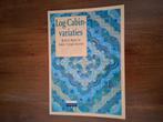 Log Cabin-variaties, patchwork, quilt, Gelezen, B. Baker, Ophalen of Verzenden, Overige onderwerpen
