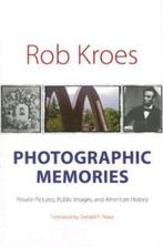 Rob Kroes Photographic Memories  American History, Boeken, Kunst en Cultuur | Fotografie en Design, Fotografen, Zo goed als nieuw