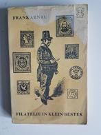 Frank Arnau, filatelie in klein bestek, gelezen, Postzegels en Munten, Postzegels | Toebehoren, Ophalen of Verzenden