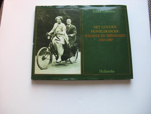 Het Gouden Huwelijksboek van Juliana en Bernhard 1937-1987, Boeken, Overige Boeken, Zo goed als nieuw, Ophalen