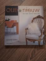 Oud & Nieuw in het Huis van Nu - Katherine Sorrell, Ophalen of Verzenden, Zo goed als nieuw, Katherine Sorrell, Interieur en Design
