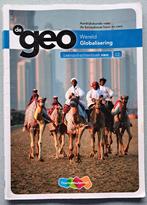 9789006619294 De Geo Wereld Globalisering Leeropdr.b. vwo CE, Verzenden, Zo goed als nieuw, VWO