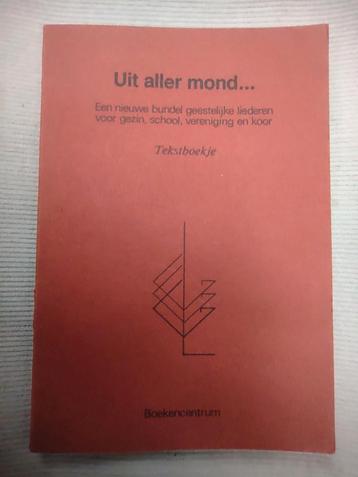 Uit Aller Mond.  Tekstboekje - Liederenbundel.  222 liederen beschikbaar voor biedingen