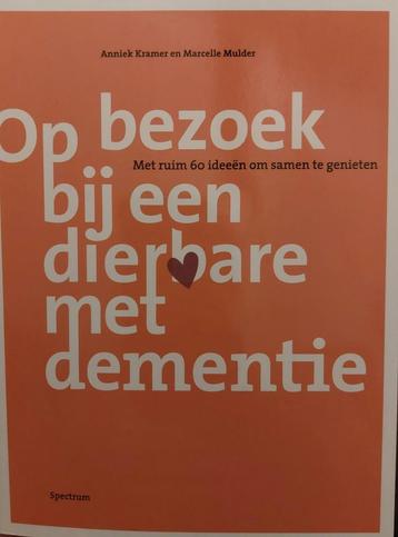 Marcelle Mulder - Op bezoek bij een dierbare met dementie beschikbaar voor biedingen