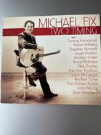 Michael Fix - Two Timing CD, Ophalen of Verzenden