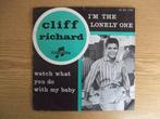 CLIFF RICHARD   I'M THE LONELY ONE / WATCH WHAT YOU DO WITH, 7 inch, Single, Ophalen of Verzenden, Zo goed als nieuw