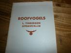 roofvogels tinbergen uitgave NJN met afbeeldingen, Boeken, Ophalen of Verzenden, Nieuw