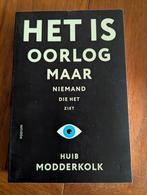 Huib Modderkolk - Het is oorlog maar niemand die het ziet, Ophalen of Verzenden, Zo goed als nieuw, Huib Modderkolk