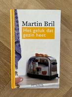 Martin Bril - Het geluk dat gezin heet, Ophalen of Verzenden, Zo goed als nieuw, Nederland, Martin Bril