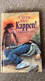 Carry Slee - Kappen!, Ophalen of Verzenden, Nieuw, Carry Slee