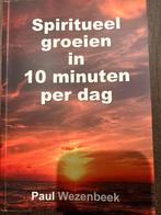 Spiritueel groeien in 10 min per dag, Boeken, Ophalen of Verzenden, Zo goed als nieuw, Spiritualiteit algemeen