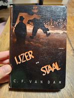 C.F. van Dam - Ijzer en staal., Boeken, Kinderboeken | Jeugd | 13 jaar en ouder, Ophalen of Verzenden, Zo goed als nieuw