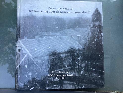 Zo was het eens..Een wandeling door de gemeente Losser II, Boeken, Geschiedenis | Stad en Regio, Zo goed als nieuw, 20e eeuw of later