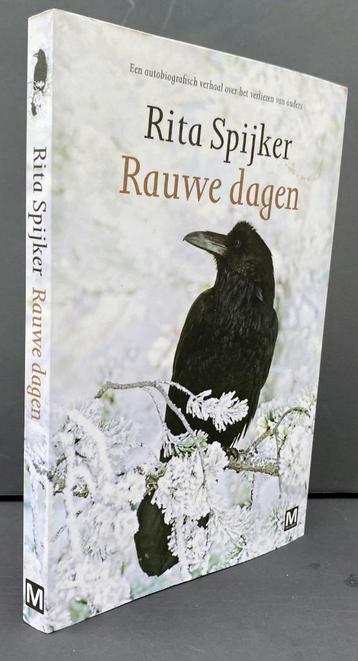Spijker, Rita - Rauwe dagen (2013 1e dr,) beschikbaar voor biedingen