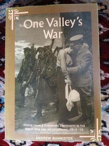 WW1. One Valley's War. Andrew Bannister. beschikbaar voor biedingen
