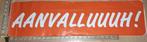 Grote vintage sticker Aanvalluuuuh Voetbal Nederlands elftal, Ophalen of Verzenden, Zo goed als nieuw, Overige binnenlandse clubs