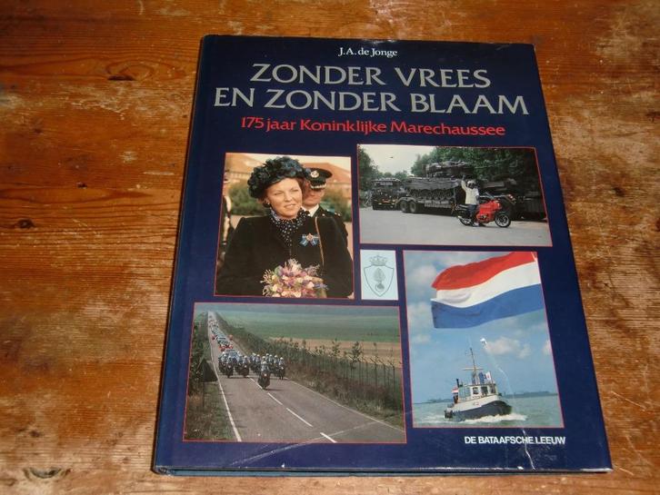 175 jaar Kon. Marechaussee : Zonder vrees en blaam (KMAR), Verzamelen, Militaria | Algemeen, Marechaussee, Boek of Tijdschrift