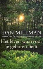 Het leven waarvoor je geboren bent - Dan Millman, Ophalen of Verzenden, Gelezen, Spiritualiteit algemeen