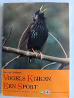 VOGELS KIJKEN EEN SPORT door Jan van Gelderen, Ophalen of Verzenden, Zo goed als nieuw, Vogels