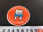 sticker Wees lief voor mij poets met een PARO borstel, Ophalen, Zo goed als nieuw, Bedrijf of Vereniging