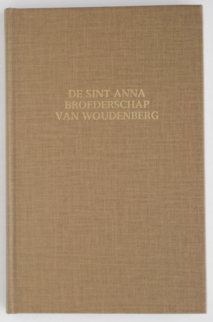 De Sint Anna Broederschap van Woudenberg (1987), Boeken, Geschiedenis | Stad en Regio, Zo goed als nieuw, 20e eeuw of later, Verzenden