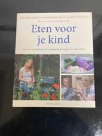 Boek eten voor je kind, Boeken, Ophalen of Verzenden, Zo goed als nieuw