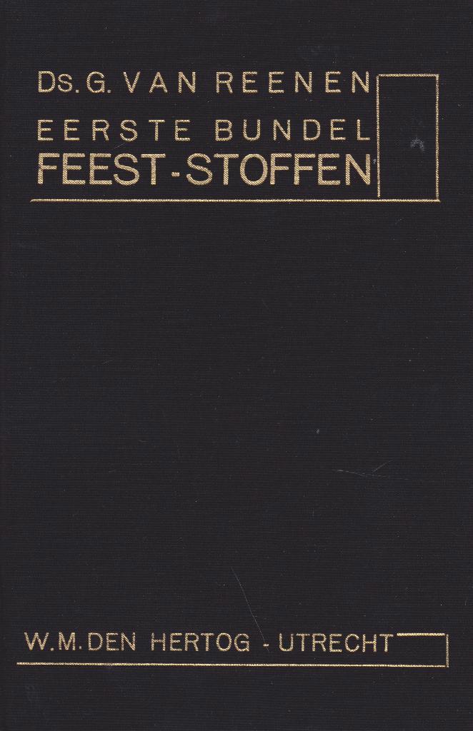 DS.G.VAN REENEN - EERSTE BUNDEL FEEST-STOFFEN, Boeken, Godsdienst en Theologie, Gelezen, Ophalen of Verzenden