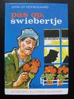 Pas op, Swiebertje - John uit den Bogaard, Boeken, Kinderboeken | Jeugd | onder 10 jaar, Ophalen of Verzenden, Gelezen, John uit den Bogaard
