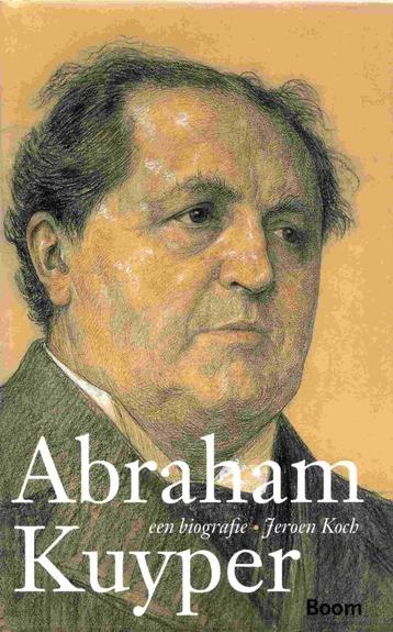 Abraham Kuyper : een biografie beschikbaar voor biedingen