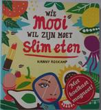 Wie mooi wil zijn moet slim eten - Hanny Roskamp, Ophalen of Verzenden, Zo goed als nieuw, Dieet en Voeding, Hanny Roskamp