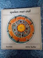 Spelen met Stof - Anne Butler, Overige materialen, Gebruikt, Overige kleuren, Ophalen of Verzenden