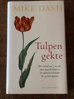 Tulpengekte - Mike Dash, Ophalen of Verzenden, Nieuw, Bloemen, Planten en Bomen