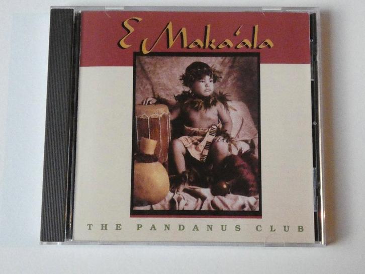The Pandanus Club - E Maka‘ala, Cd's en Dvd's, Cd's | Wereldmuziek, Gebruikt, Aziatisch, Verzenden
