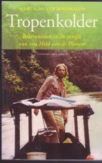 Tropenkolder * Marc van Roosmalen, Ophalen of Verzenden, Gelezen, Overige