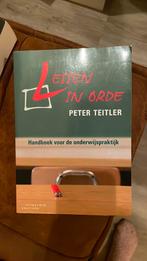 Peter Teitler - Lessen in orde, Sociale wetenschap, Ophalen of Verzenden, Zo goed als nieuw, Peter Teitler
